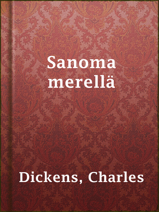 Title details for Sanoma merellä by Charles Dickens - Wait list